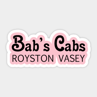 Bab's Cabs Royston Vasey Sticker